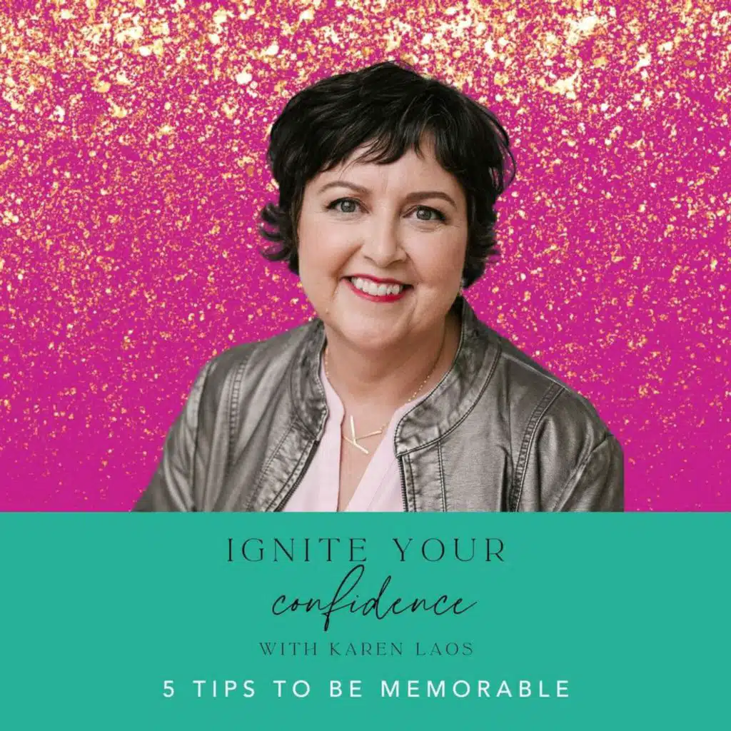 5 Tips to Be Memorable