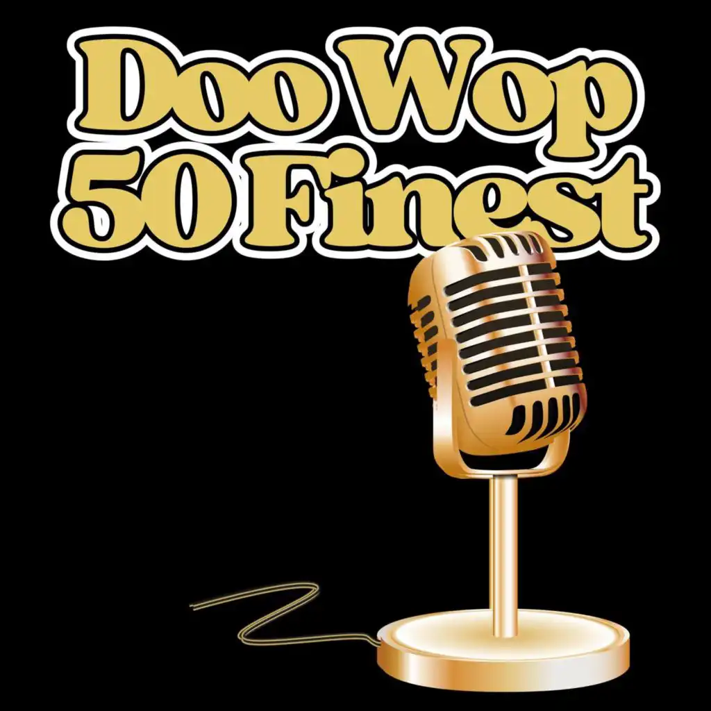 Doo Wop 50 Finest