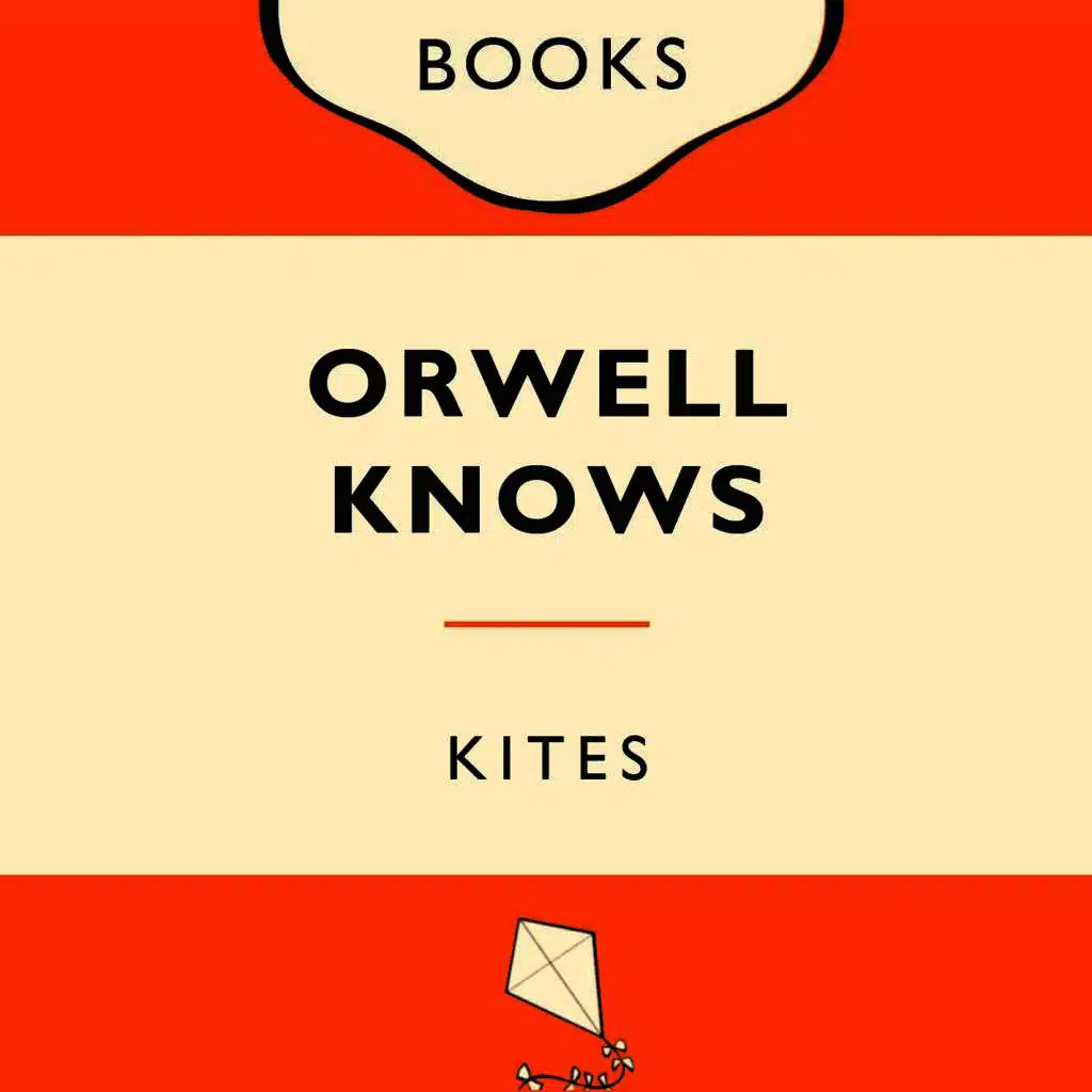 Orwell Knows