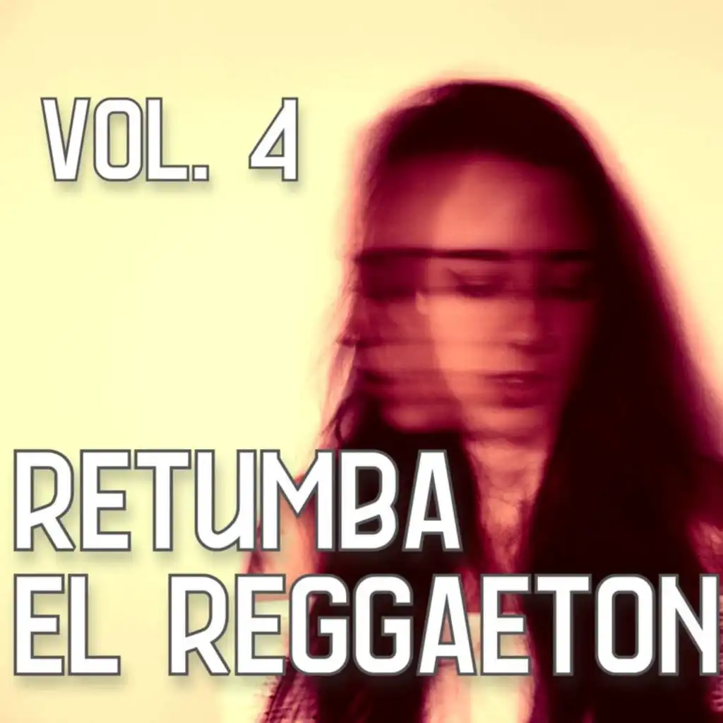 Retumba el Reggaetón Vol. 4