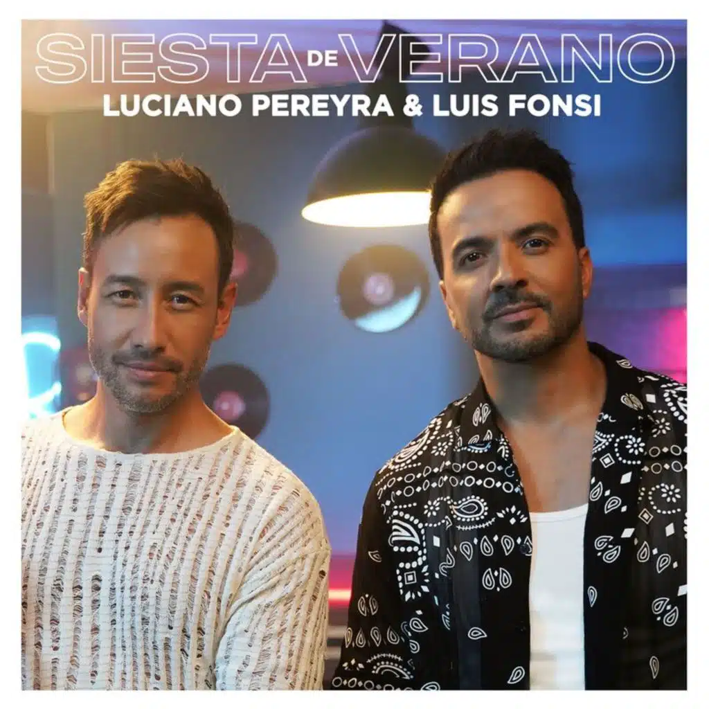 Luciano Pereyra & Luis Fonsi