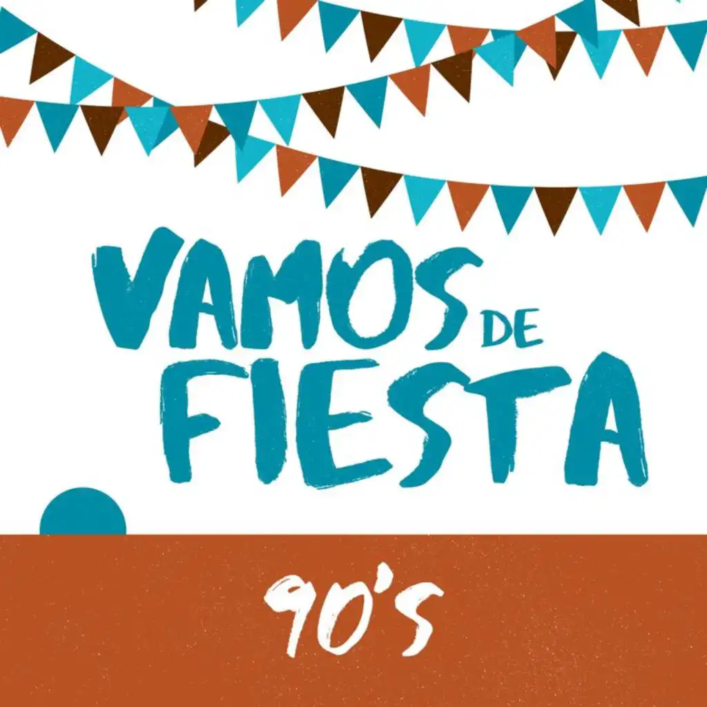 Vamos de Fiesta: 90s