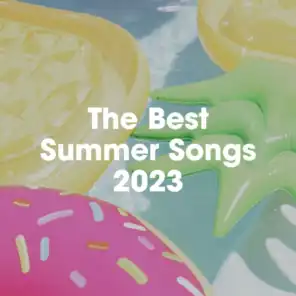 The Best Summer Songs 2023