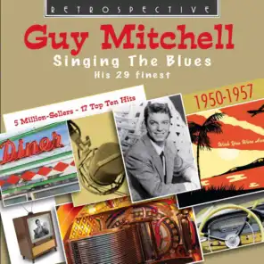 Guy Mitchell: Singing the Blues