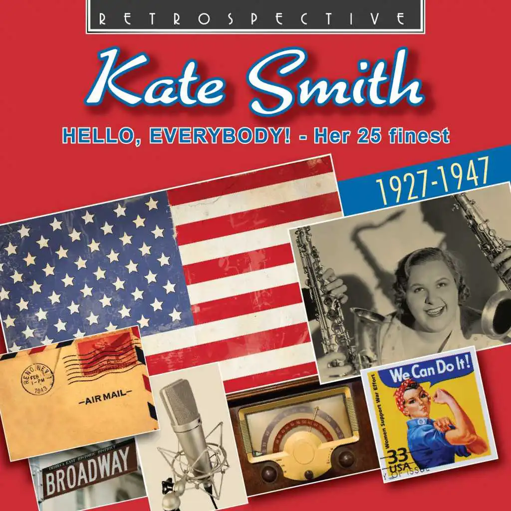 Kate Smith: Hello, Everybody!