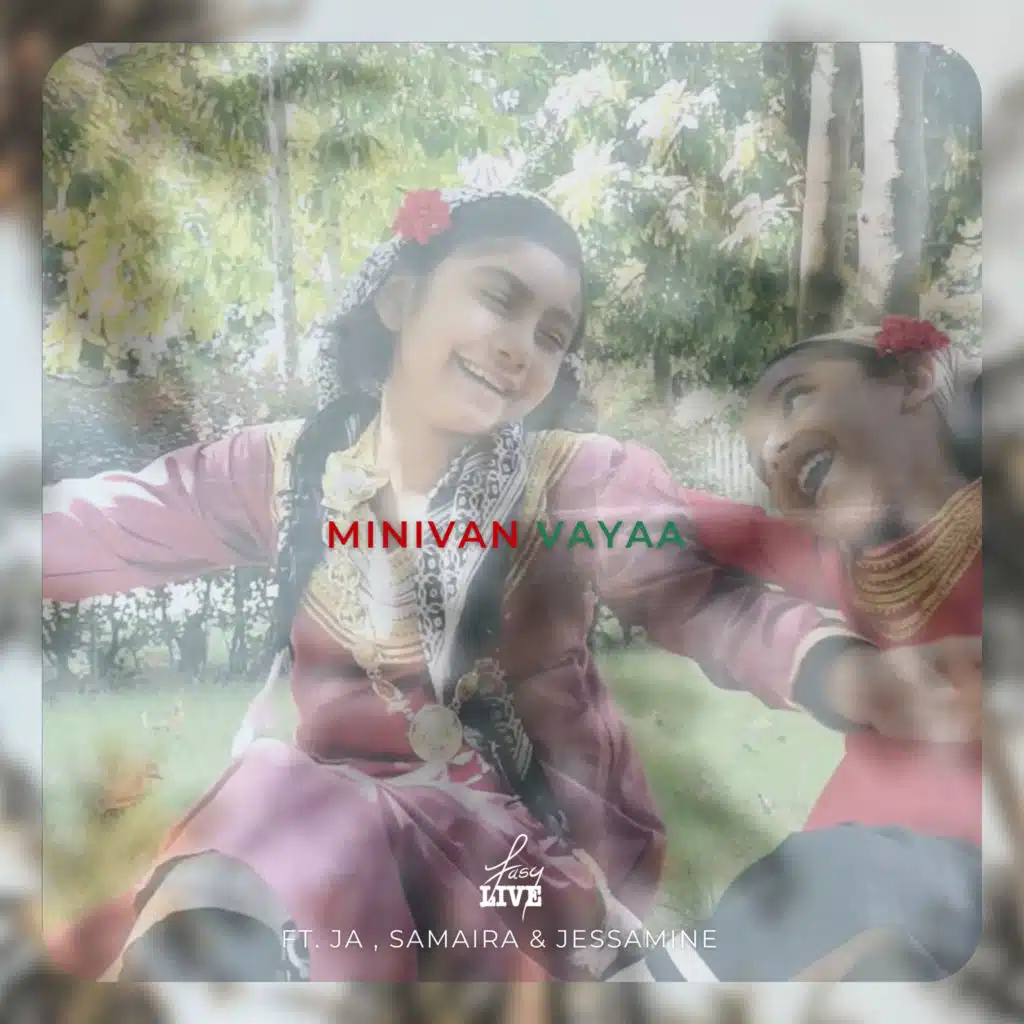 Minivan Vayaa (feat. Ja, Samaira & Jessamine)