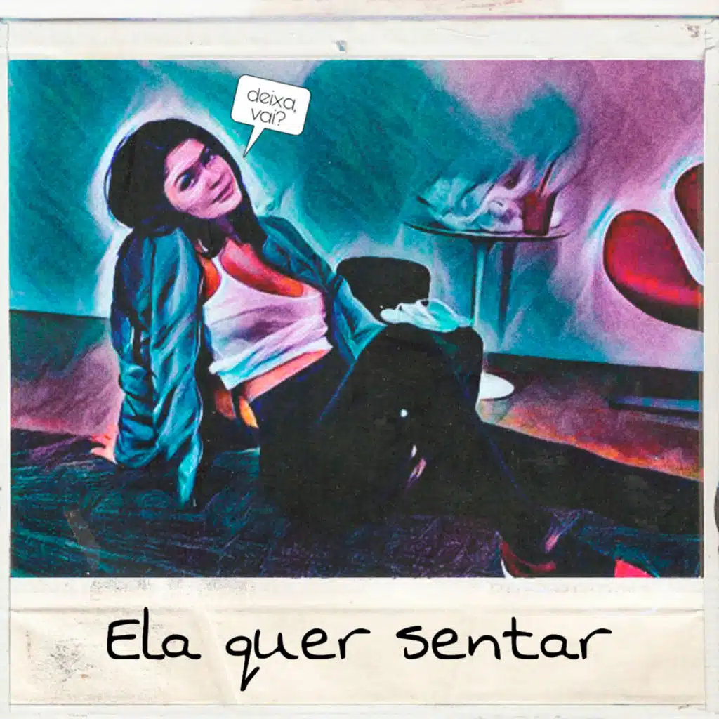 Ela Quer Sentar