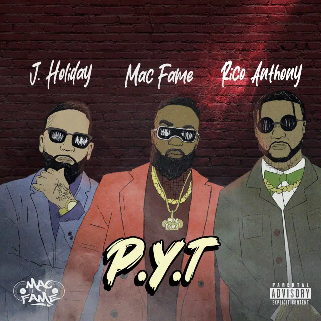 P.Y.T (feat. Rico Anthony & J. Holiday)