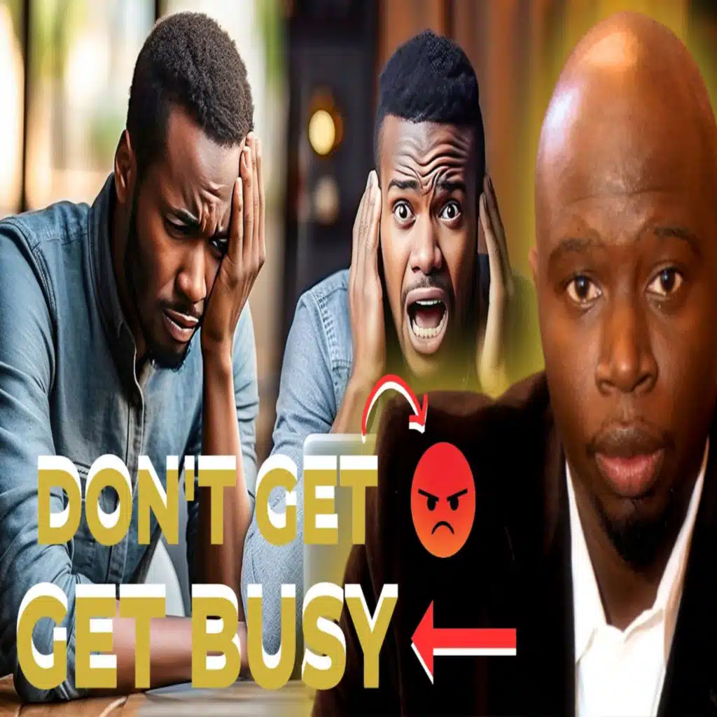 Don't Get Mad Get Busy