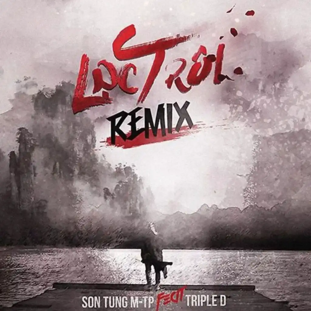 Lạc Trôi (Triple D Remix)