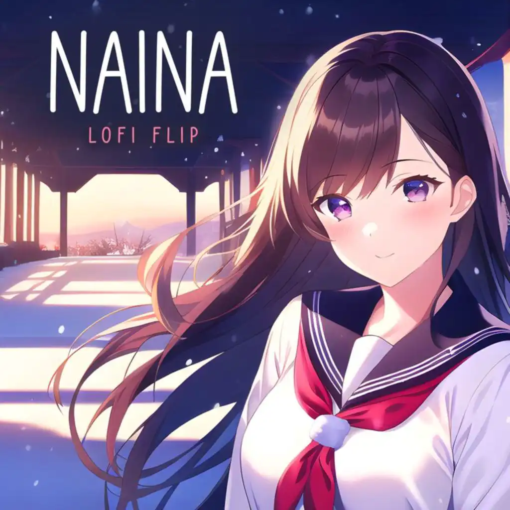 Naina (Lofi Flip)