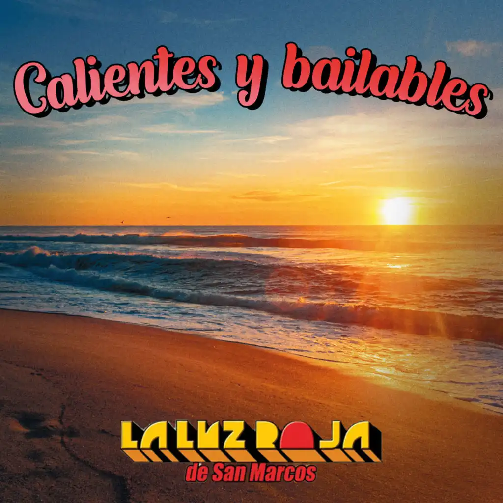 Calientes y Bailables