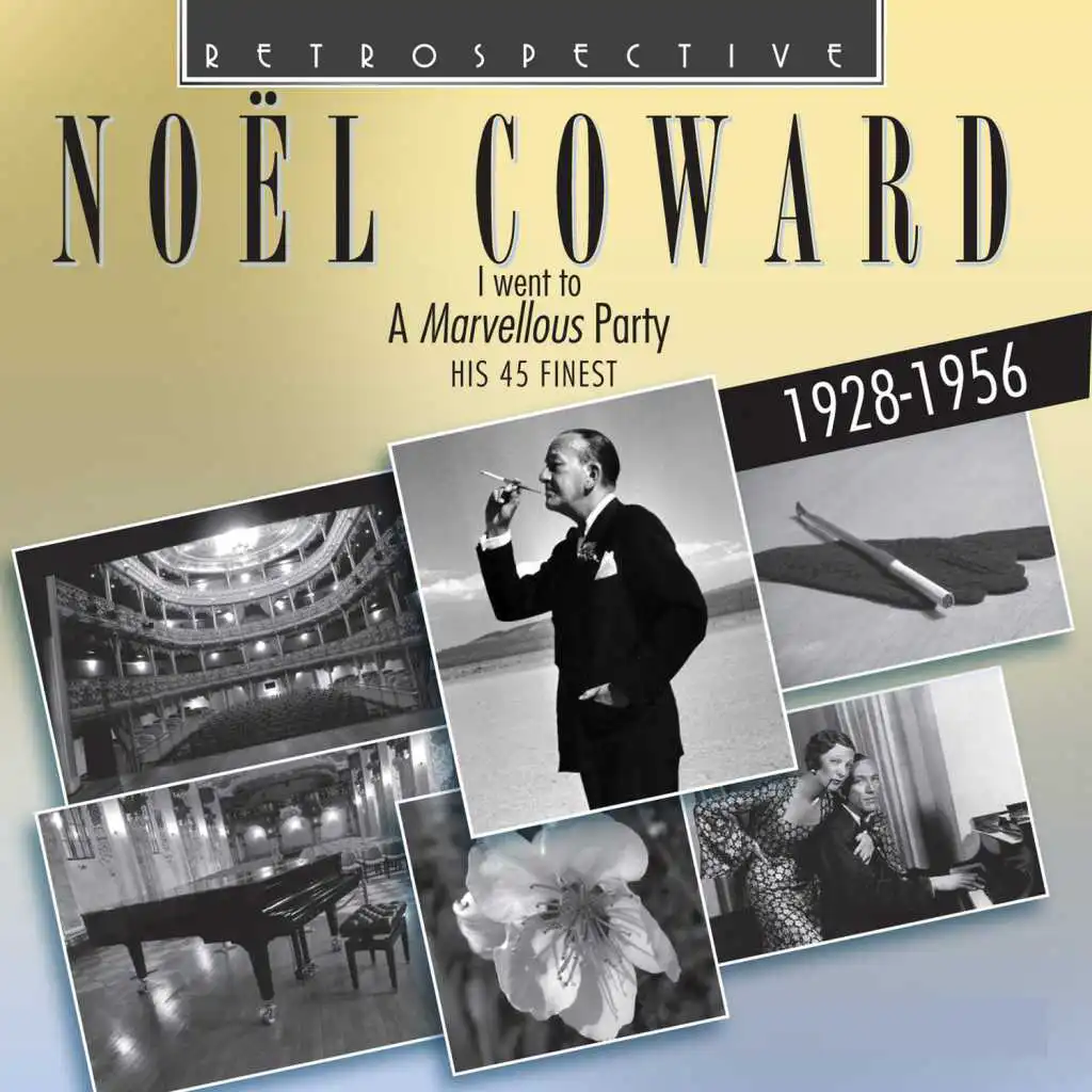 Noëi Coward: I Went to a Marvellous Party