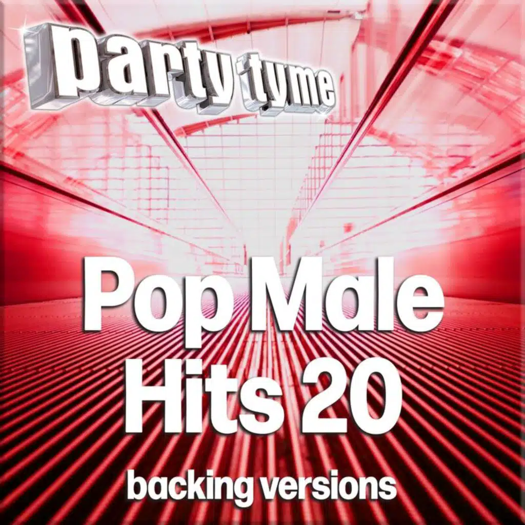 Pop Male Hits 20 - Party Tyme (Backing Versions)