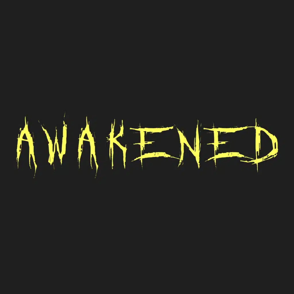 Awakened