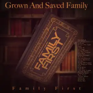 Grown And Saved Family