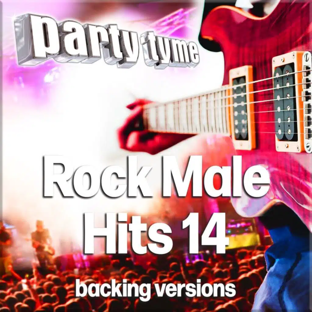 Rock Male Hits 14 - Party Tyme (Backing Versions)