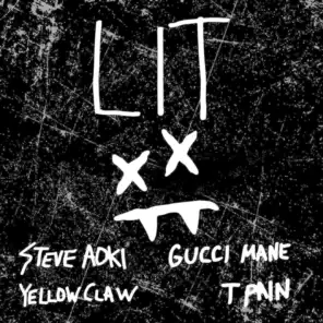 Lit (feat. Gucci Mane & T-Pain)