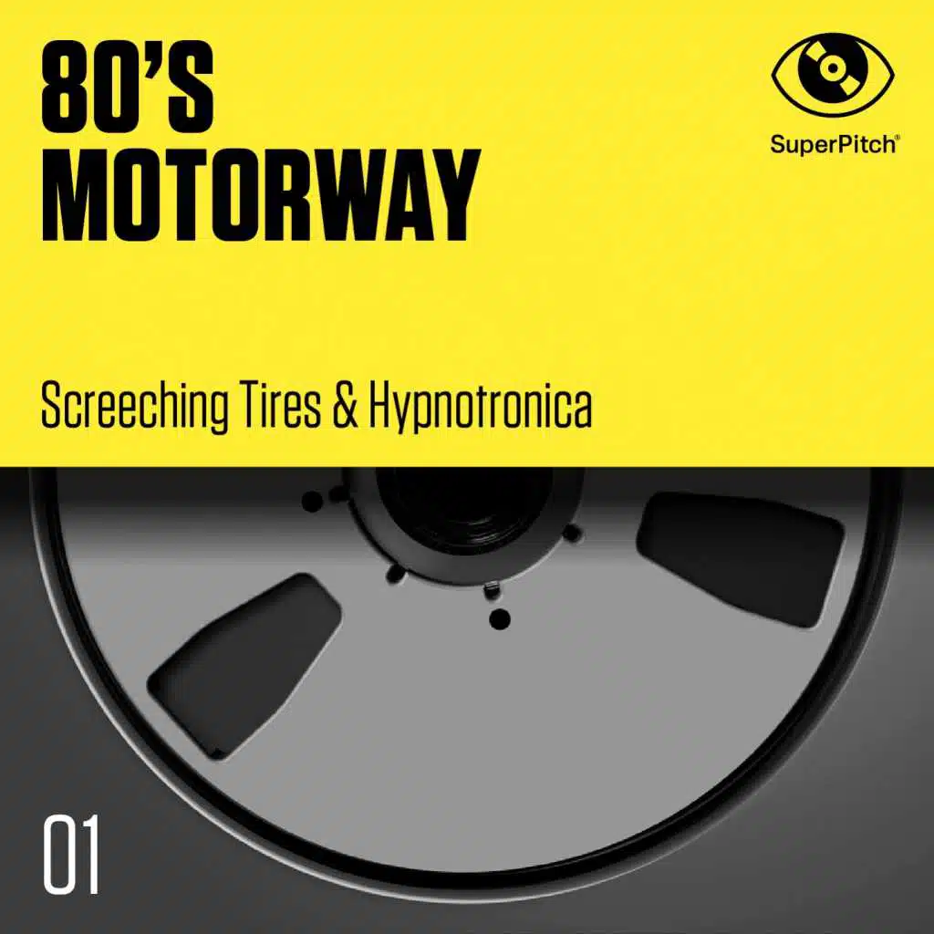 80's Motorway (Screeching Tires & Hypnotronica)