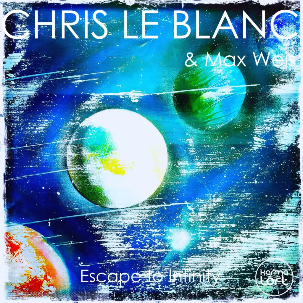 Chris Le Blanc, Max Weis & Karmaloft