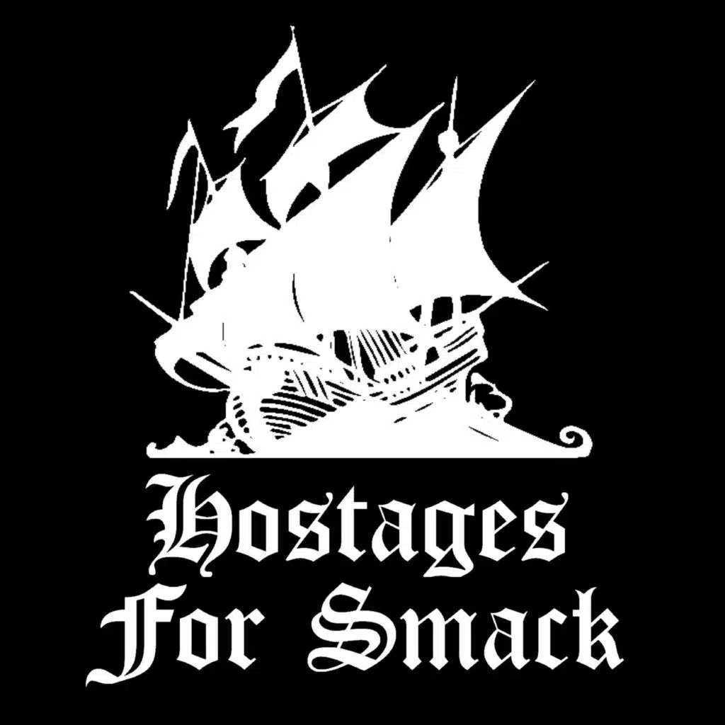 Hostages for Smack
