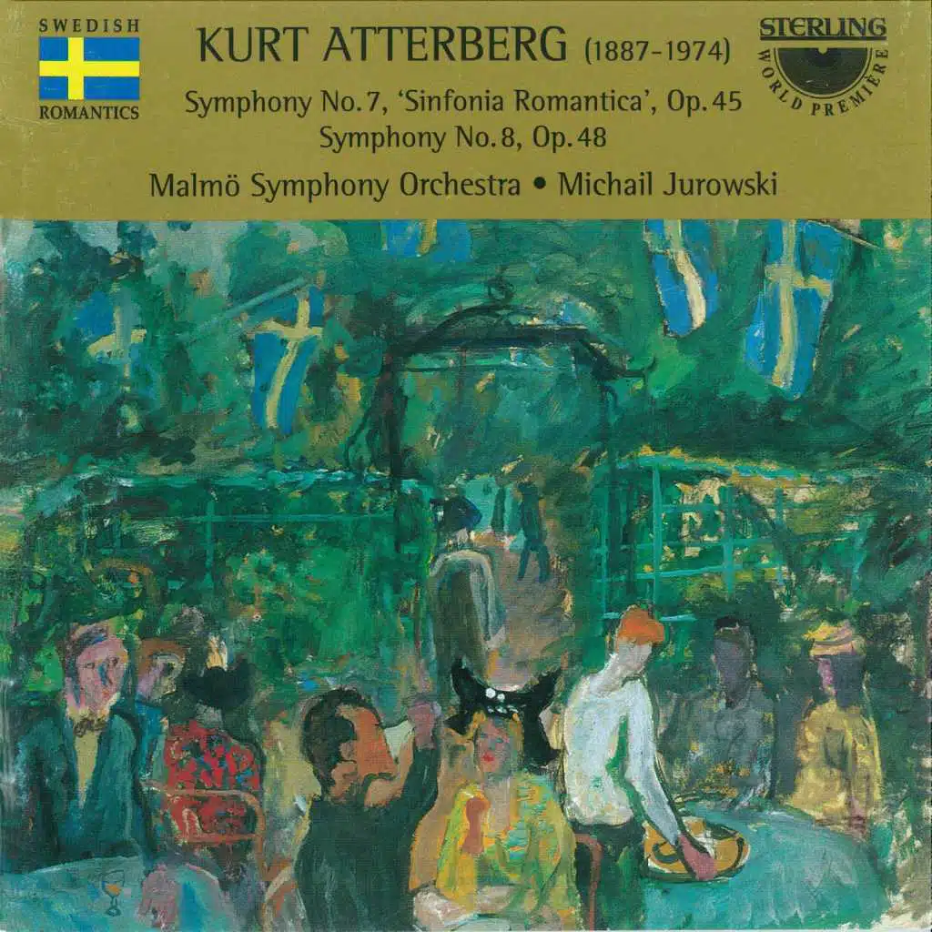 Atterberg: Symphony No. 7 "Sinfonia Romantica" - Symphony No. 8