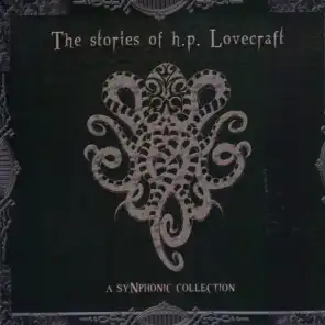 The Stories of H.P. Lovecraft - A Synphonic Collection