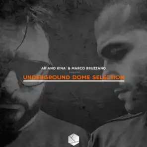 Underground Dome Selection (Ariano Kinà & Marco Bruzzano Presents)
