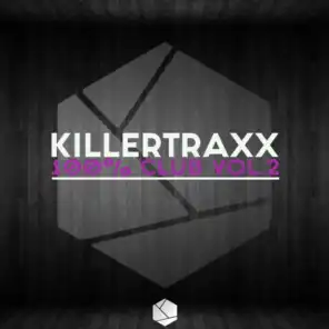 Killertraxx 100% Club, Vol. 2