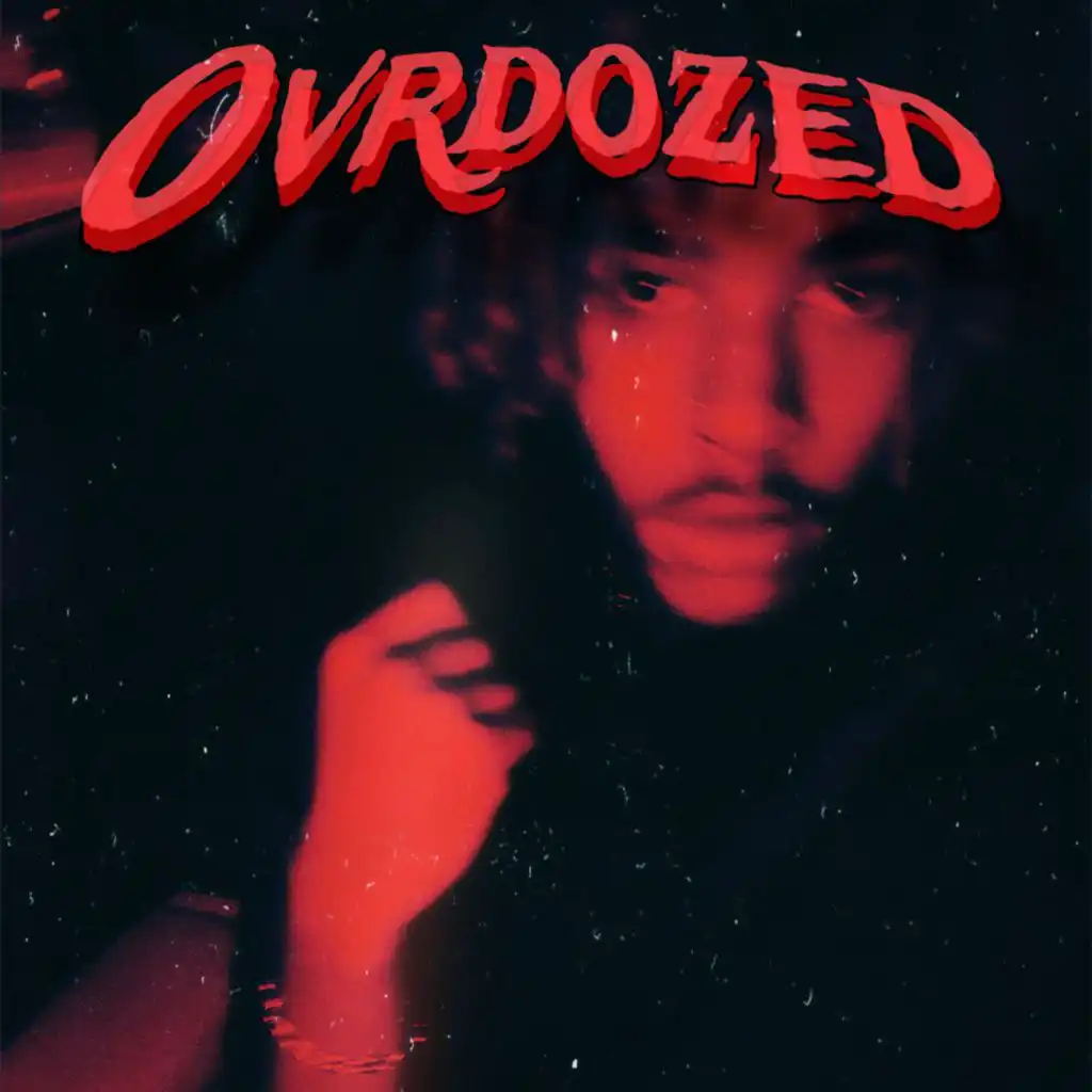 OVRDOZED