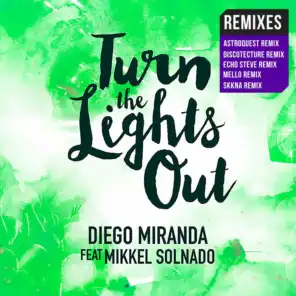 Turn the Lights Out (Discotecture Remix) [feat. Mikkel Solnado]