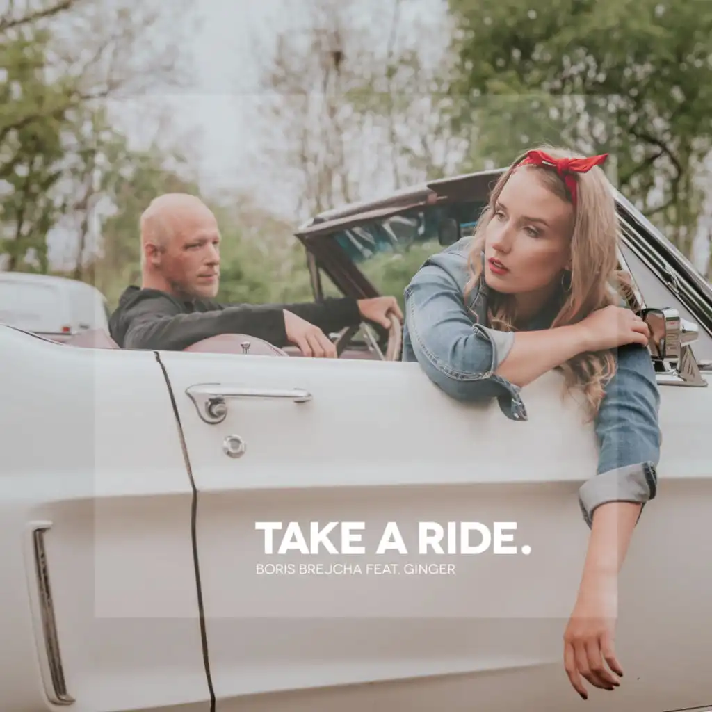 Take A Ride (Edit) [feat. Ginger]