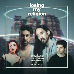Losing My Religion (feat. MKLA)