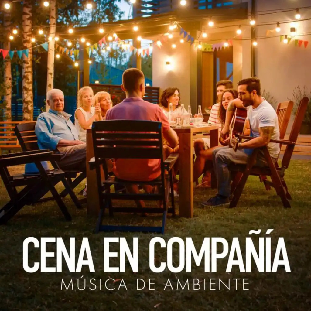 Cena En Compañía - Música De Ambiente