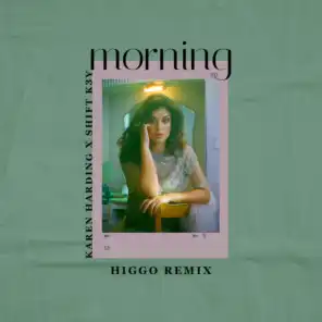 Morning (Higgo Remix)