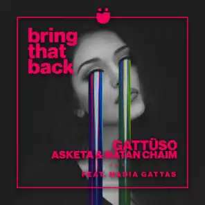Bring That Back (feat. Nadia Gattas)