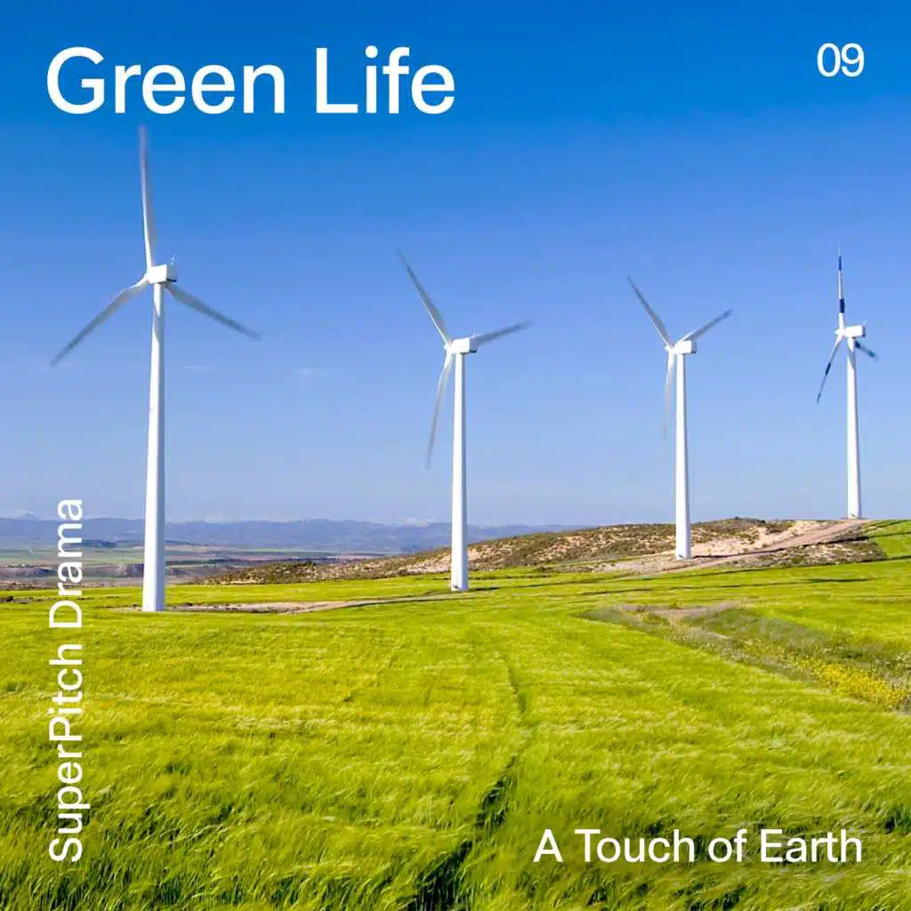 Green Life (A Touch of Earth)