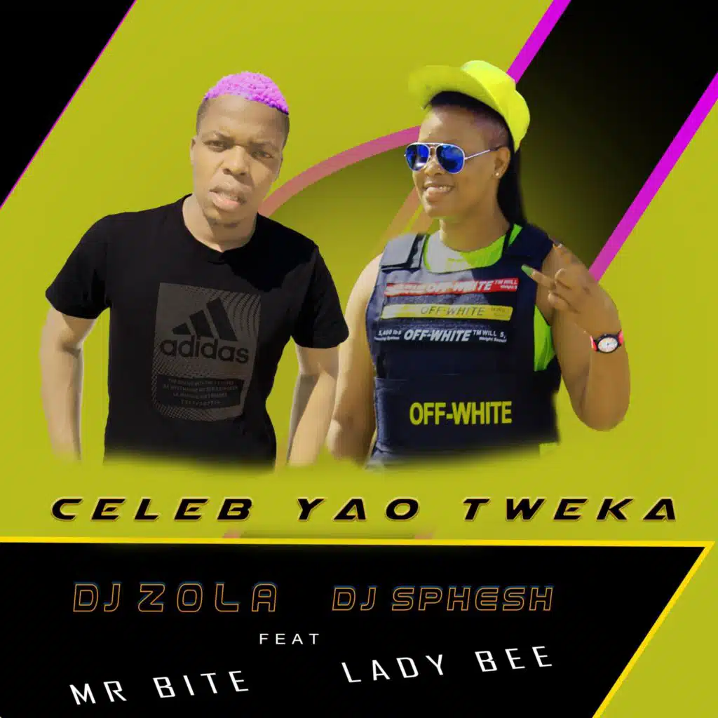 Celeb Yao Tweka (feat. LADY BEE)