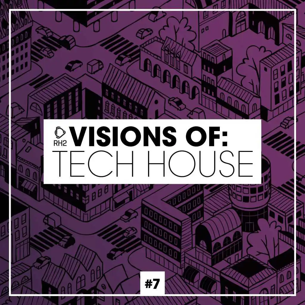 Visions of: Tech House, Vol. 7