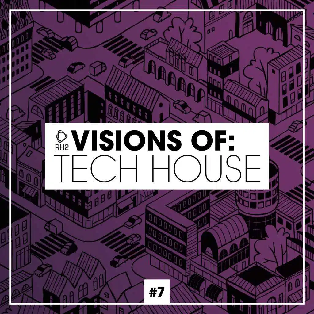 Visions of: Tech House, Vol. 7