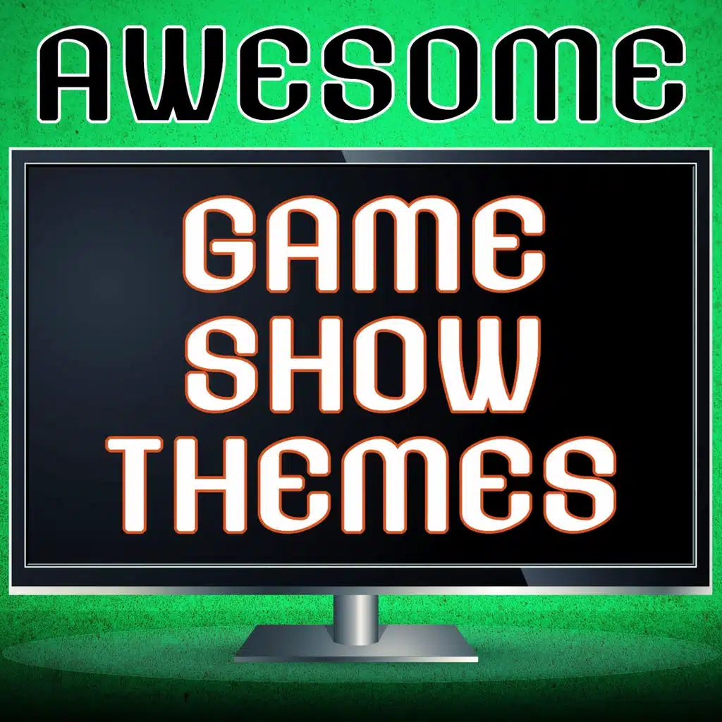Awesome Game Show Themes