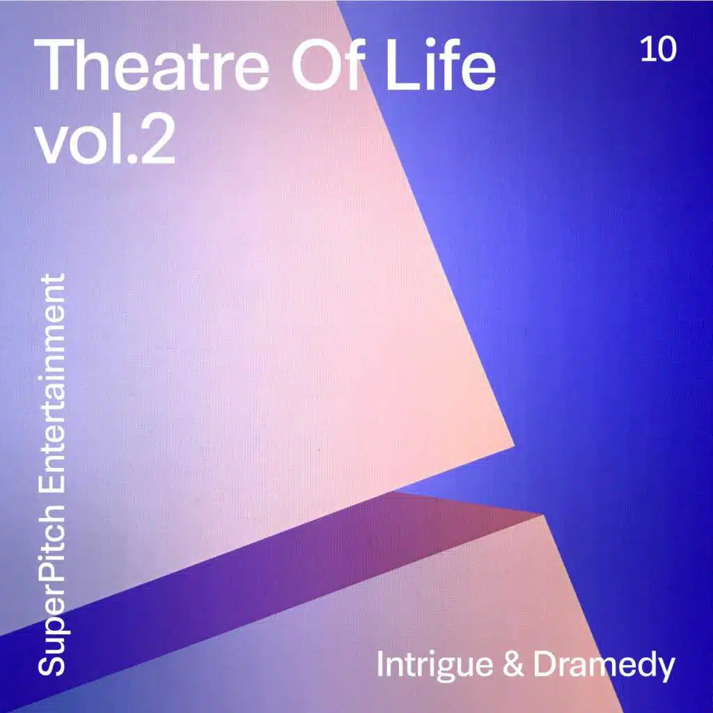 Theatre of Life, Vol. 2 (Intrigue & Dramedy)