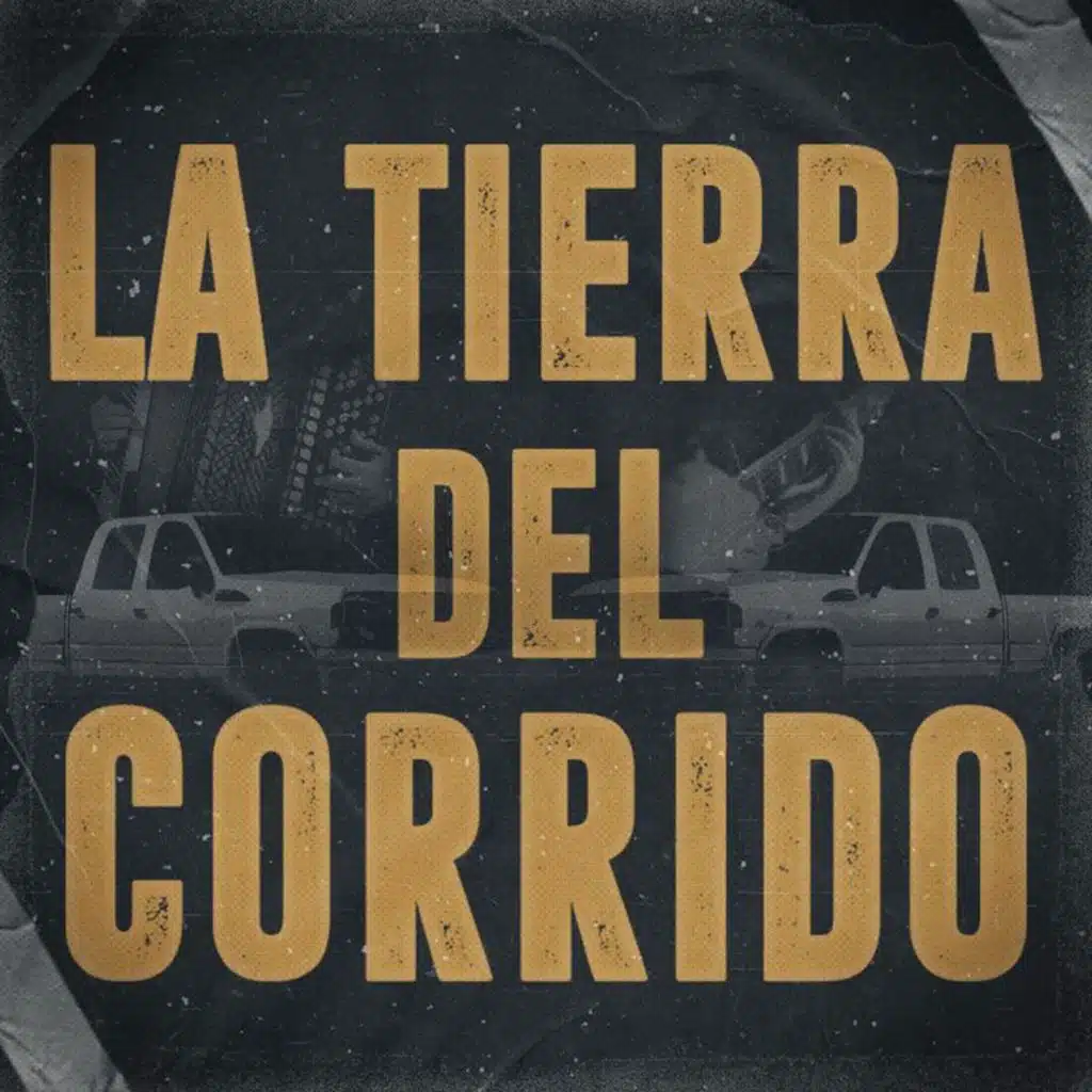 La Tierra del Corrido
