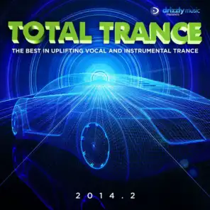 Total Trance 2014.2 (The Best in Uplifting Vocal and Instrumental Trance)