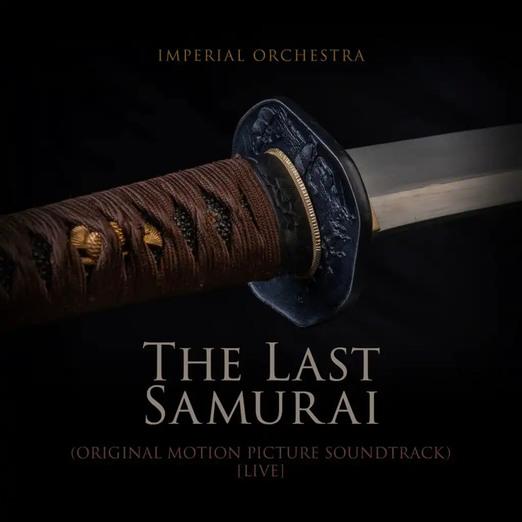 The Last Samurai (Original Motion Picture Soundtrack) [Live]