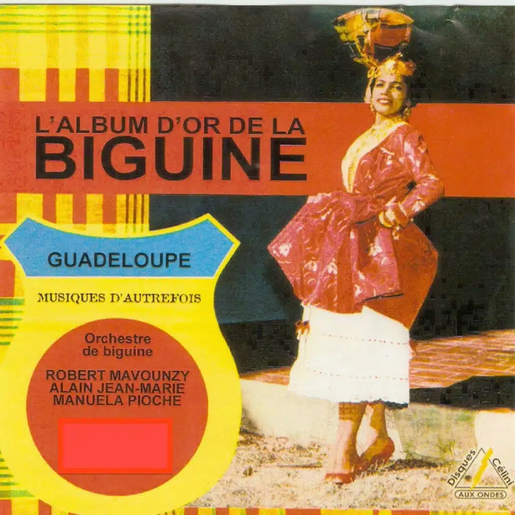 L'album d'or de la biguine (Guadeloupe musique d'autrefois)