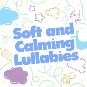 Soft and Calming Lullabies