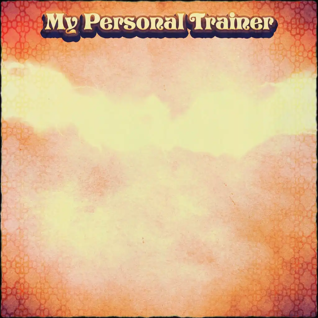 My Personal Trainer (90 Songs Sport Workout Essential Fitness Compilation)
