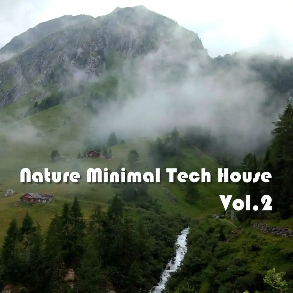 Nature Minimal Tech House, Vol. 2