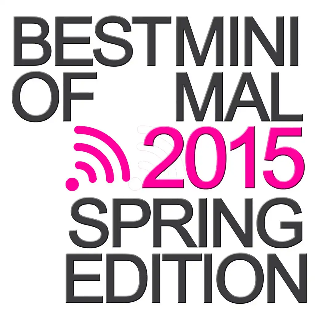 Best of Minimal 2015 (Spring Edition)